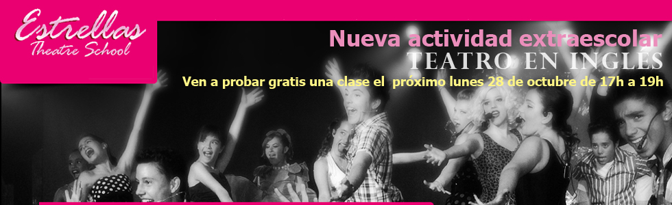 Ven a probar gratis una clase de Teatro en inglés con «Estrellas Theatre School»