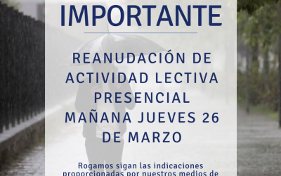 Reanudación de actividad lectiva presencial mañana jueves 26 de marzo